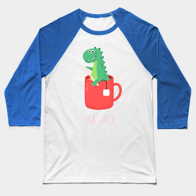 Tea-Rex T-Rex Dinosaur Lover Gift Baseball T-Shirt by Happy Lime